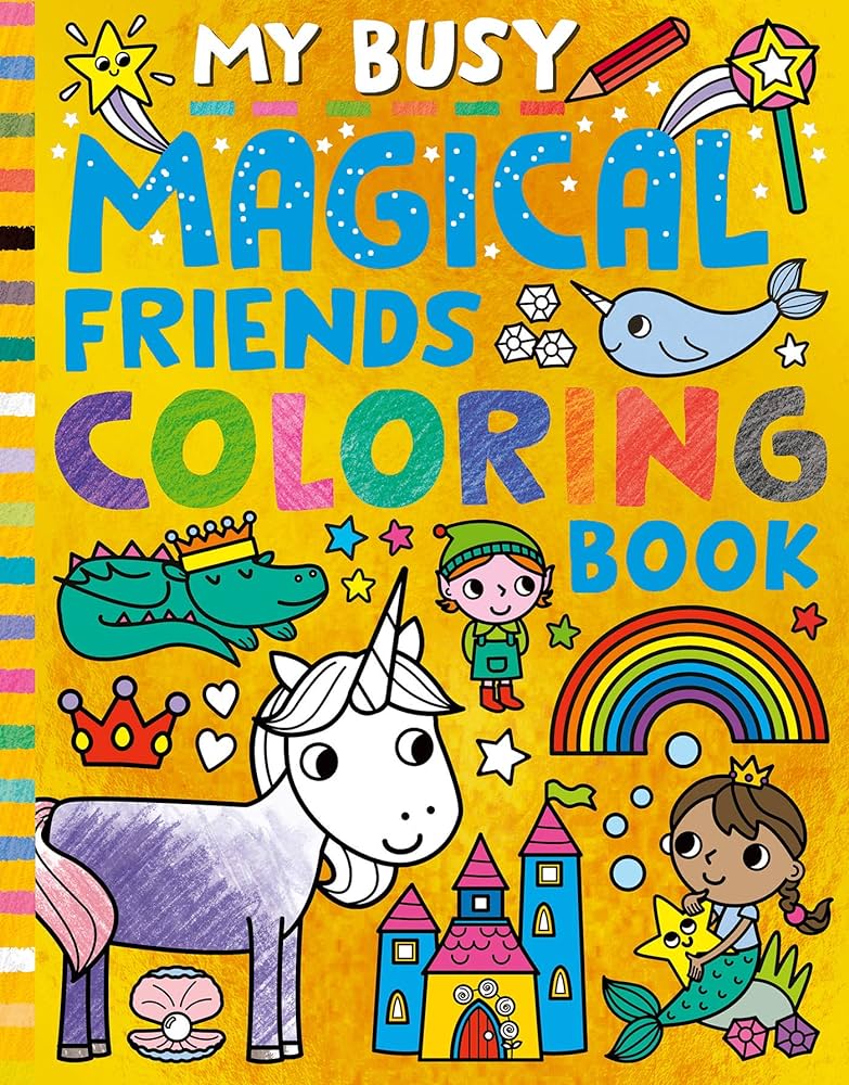 My busy magil friends coloring book by tiger tales