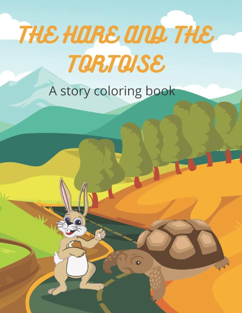 The hare and the tortoise a story coloring book for children aged
