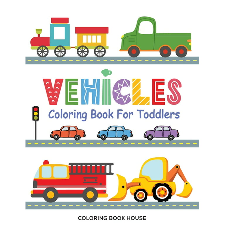 Vehicles coloring book for toddlers fun educational transportation coloring pages for kids ages