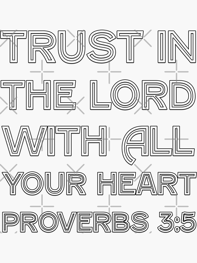 Trust in the lord with all your heart bible verse quote christian proverbs sticker for sale by christiangoods