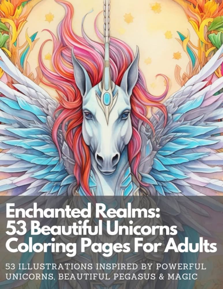 Enchanted realms magical unicorns coloring pages for adults coloring pages for stress relief and mindfulness for all skill levels featuring enchanted realms adult coloring books fairchild lily books