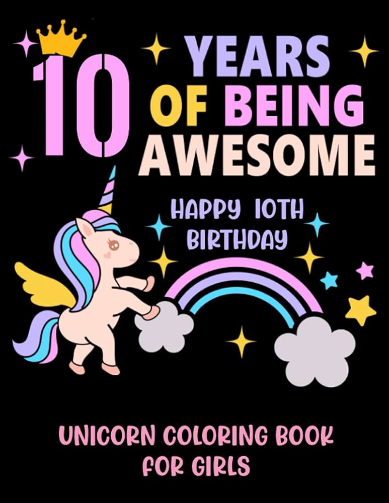Years of being awesome happy th birthday unicorn coloring book for girls girls years old unicorn coloring book cute th birthday coloring book for girls by greenx