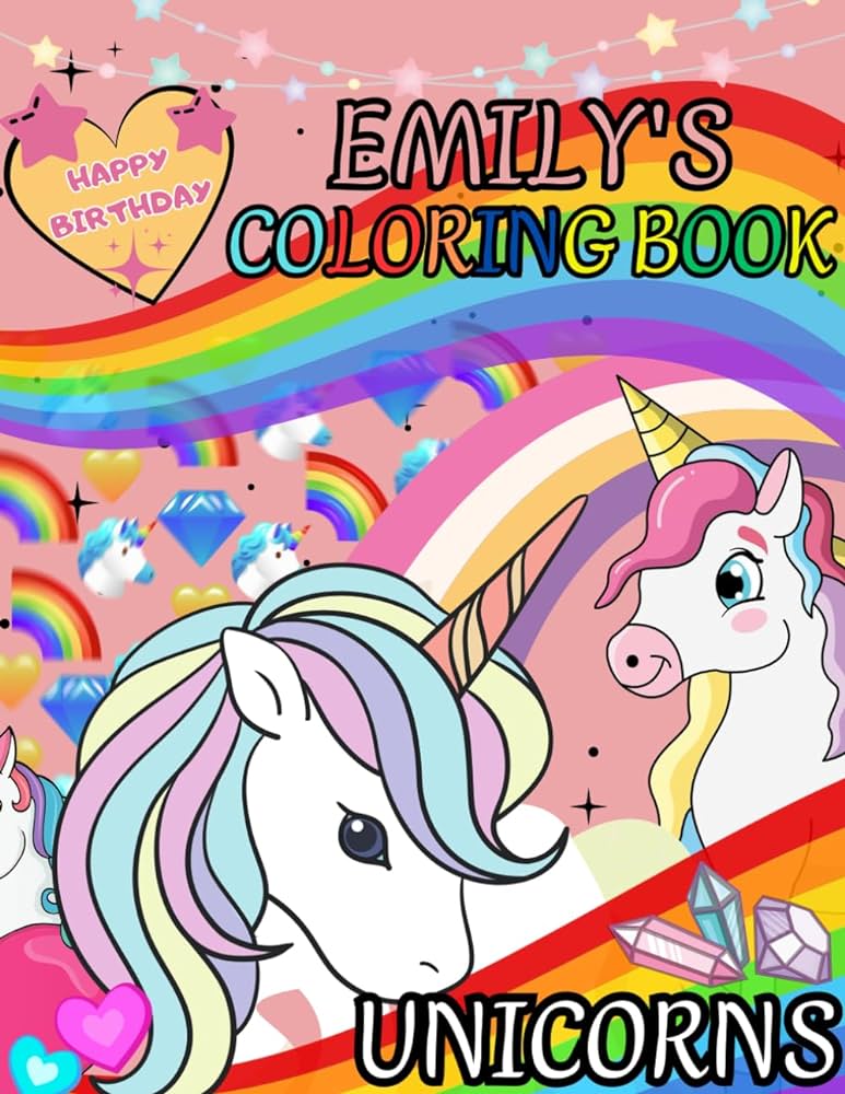 Emily happy birthday unicorn coloring book for girls easy and fun personalised birthday coloring pages for kids