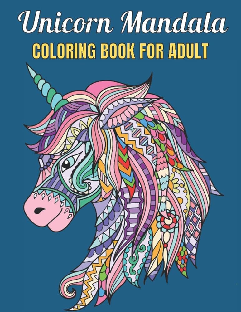 Unicorn mandala coloring book for adult relax with these fun magical mandala unicorn coloring pages for adult relaxationadult coloring activity book by islam rakhiul