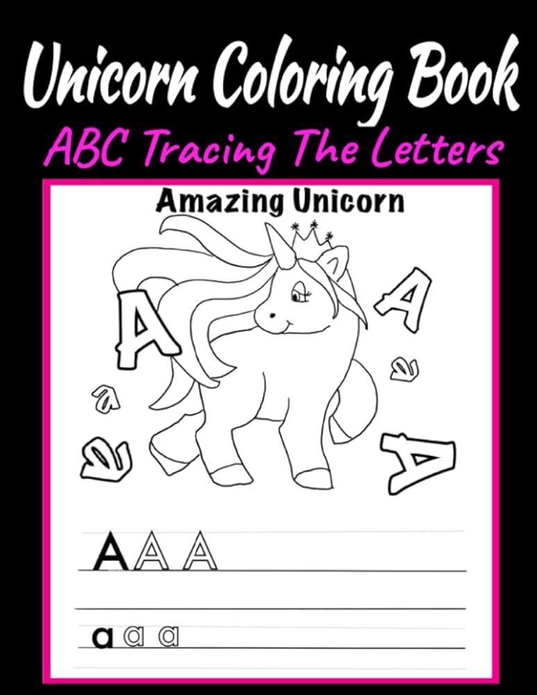 Unicorn coloring book abc tracing the letters easy alphabet handwriting workbook combine both tracing writing coloring unicorn alphabet book for kids letter tracing coloring book and abc activities for preschoolers