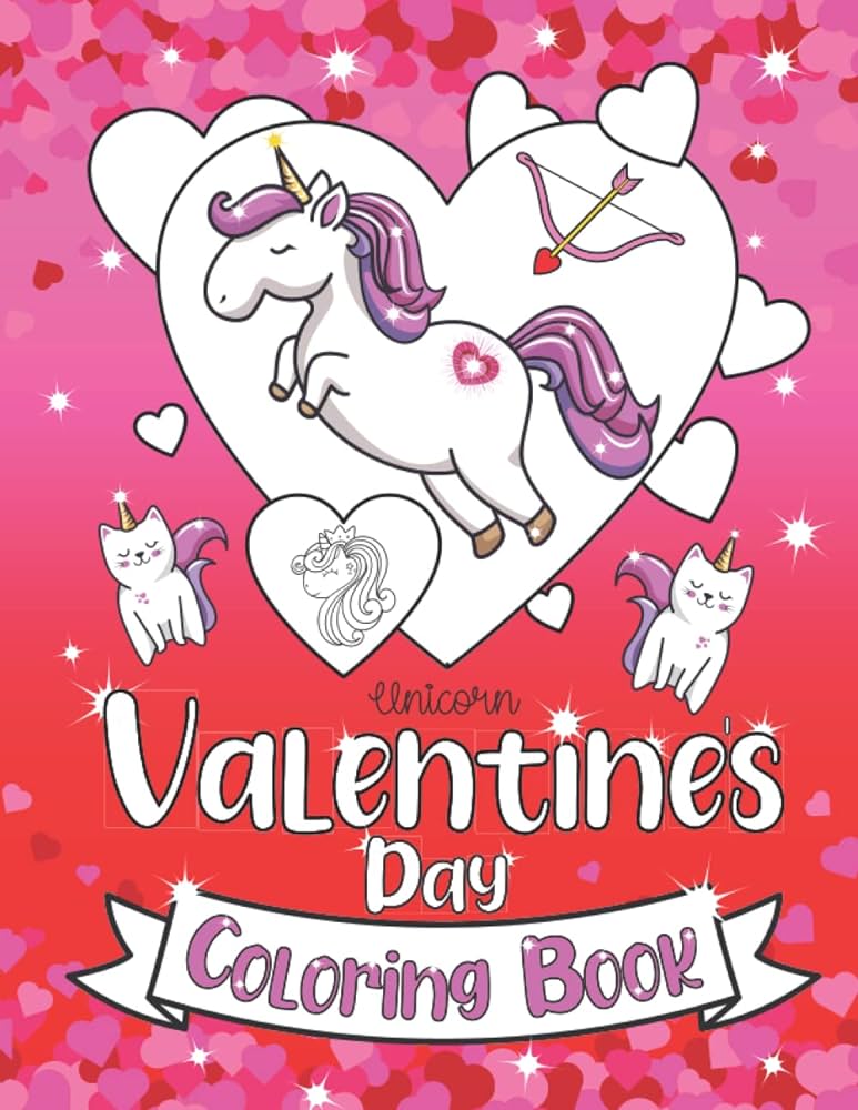 Unicorn valentines day coloring book a cute valentines day coloring book for girls and for kids who love unicorns books color my world books