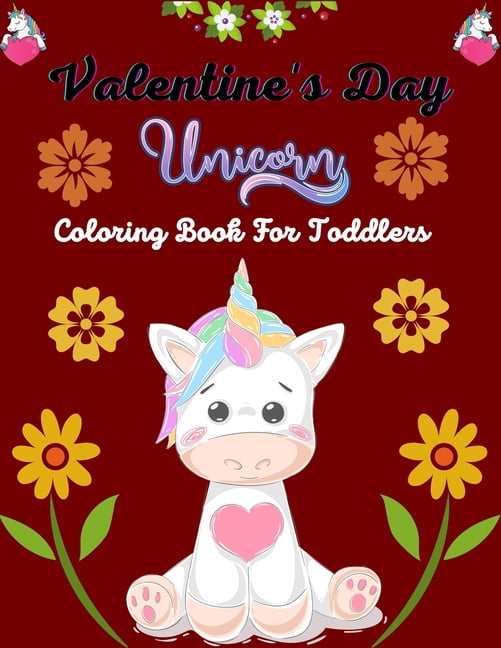 Valentines day unicorn coloring book for toddlers beautiful collection and fun designs perfect gifts for childrens paperback