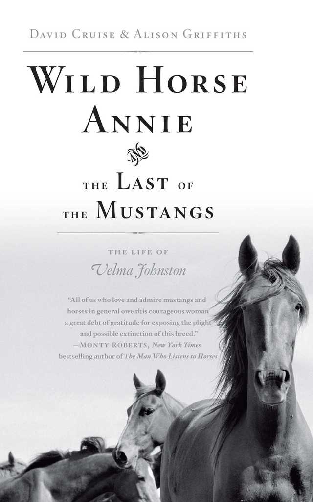 Wild horse annie and the last of the mustangs the life of velma johnston