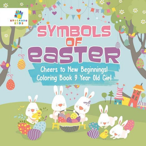 Symbols of easter cheers to new beginnings coloring book year old girl