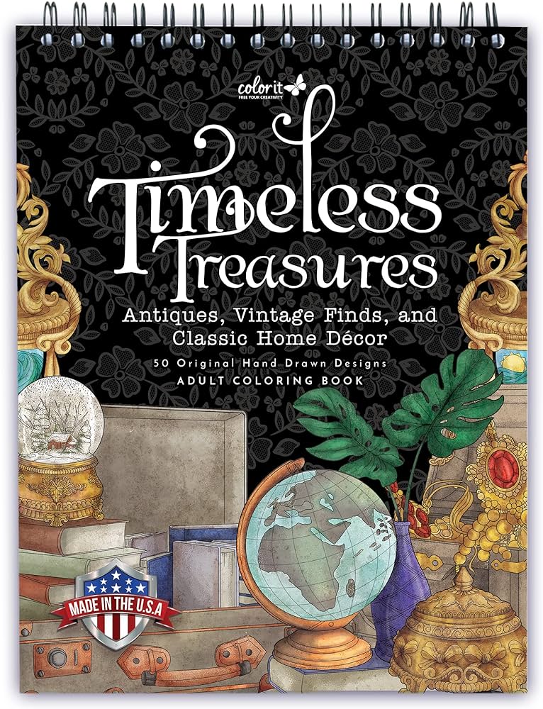 Colorit timeless treasures antiques vintage finds and classic home decor adult coloring book original drawings spiral binding usa printed lay flat hardback book cover ink blotter paper home