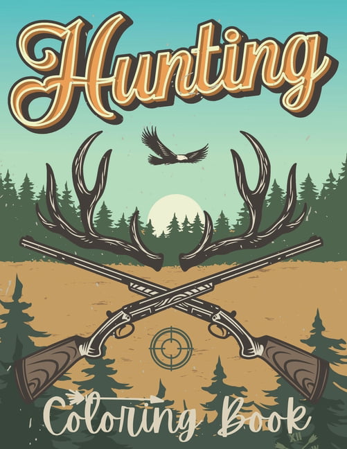 Hunting coloring book deer hunting coloring book for men and adults with deer and ducks illustrationd funny hunting coloring book for adults men and kids