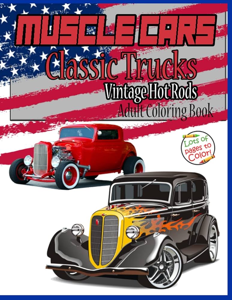Muscle cars classic trucks vintage hot rods adult coloring book vintage coloring pages for car lovers to relaxation and stress relief rivera iris books