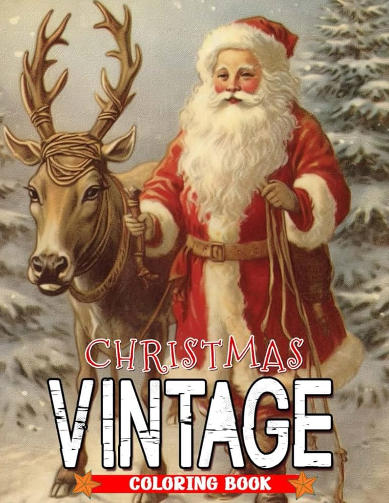 Vintage christmas coloring book cute and fun vintage christmas coloring pages for all ages to relax and enjoy the holiday gift idea for special occasions jk katie gloria books